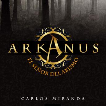 [Spanish] - Arkanus 1. El señor del abismo
