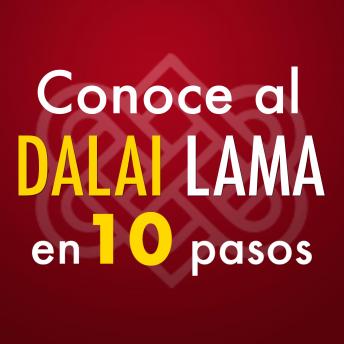 [Spanish] - Conoce al Dalai Lama en 10 pasos