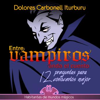 [Spanish] - Entre vampiros anda el cuento