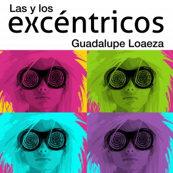 [Spanish] - Las y los excéntricos