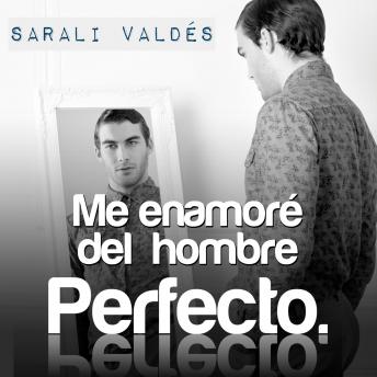 [Spanish] - Me enamoré del hombre perfecto