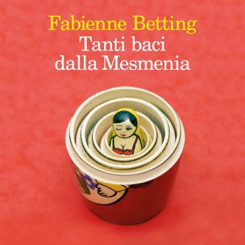 [Italian] - Tanti baci dalla Mesmenia