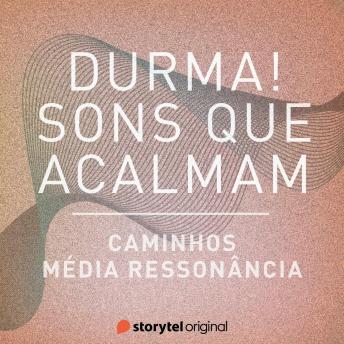[Portuguese] - Caminhos / Média Ressonância