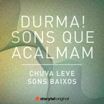 [Portuguese] - Chuva leve / Sons baixos
