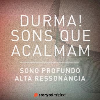 [Portuguese] - Sono profundo / Alta ressonância