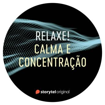 [Portuguese] - Calma e concentração