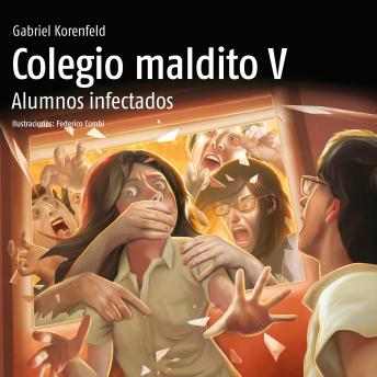 [Spanish] - Colegio Maldito V. Alumnos infectados
