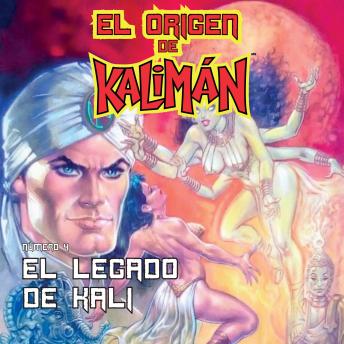 [Spanish] - El origen de Kalimán. El legado de Kali, parte 4