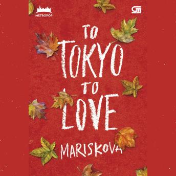 [Indonesian] - To Tokyo to Love
