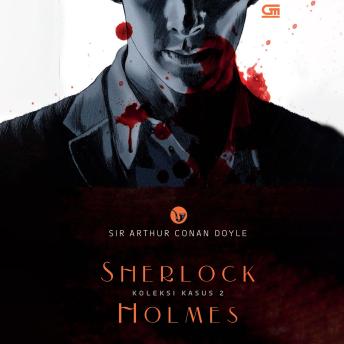 [Indonesian] - Sherlock Holmes: Koleksi Kasus #2