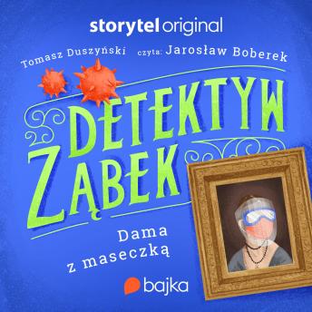 [Polish] - Detektyw Ząbek - Dama z maseczką