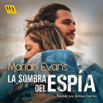 La sombra del espía, Audio book by Mariah Evans
