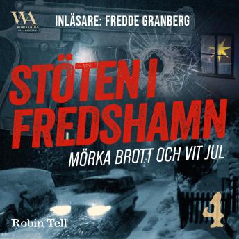 Stöten i Fredshamn 4 - Robin Tell Stöten i Fredshamn 4 - Robin Tell