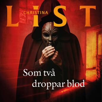 Som två droppar blod - Christina List