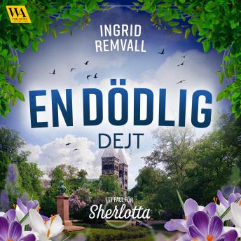En dödlig dejt - Ingrid Remvall En dödlig dejt - Ingrid Remvall