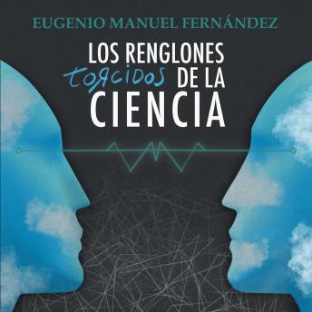 [Spanish] - Los renglones torcidos de la ciencia