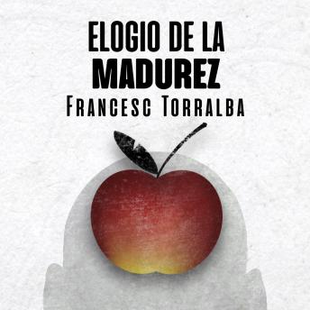 [Spanish] - Elogio de la madurez