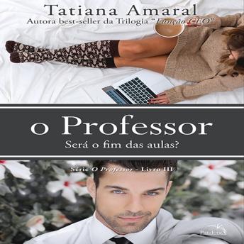 [Portuguese] - O professor - Livro 3: Será o fim das aulas?