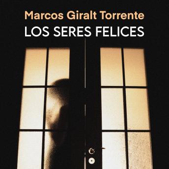 Los seres felices