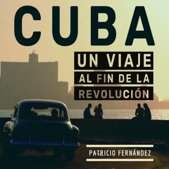 [Spanish] - Cuba: Viaje al fin de la revolución