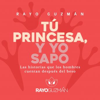 [Spanish] - Tú princesa, yo sapo