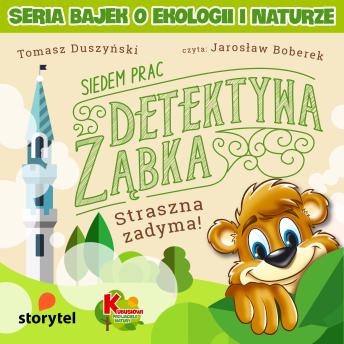 [Polish] - Siedem Prac Detektywa Ząbka – Straszna zadyma