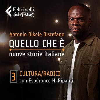 [Italian] - Cultura e radici con Espérance H. Ripanti - Ep. 3