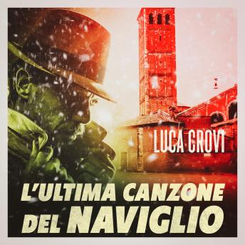 [Italian] - L'ultima canzone del naviglio