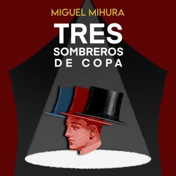 [Spanish] - Tres sombreros de copa