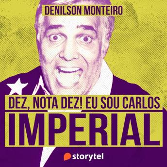 [Portuguese] - Dez, nota dez! Eu sou Carlos Imperial