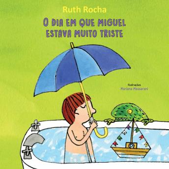 [Portuguese] - O dia em que Miguel estava muito triste