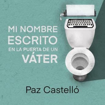 [Spanish] - Mi nombre escrito en la puerta de un váter