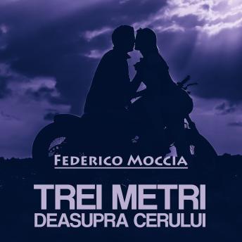 [Romanian] - Trei metri deasupra cerului