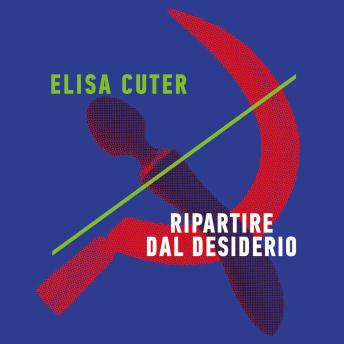 [Italian] - Ripartire dal desiderio