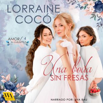 [Spanish] - Una boda sin fresas
