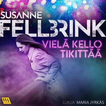 [Finnish] - Vielä kello tikittää