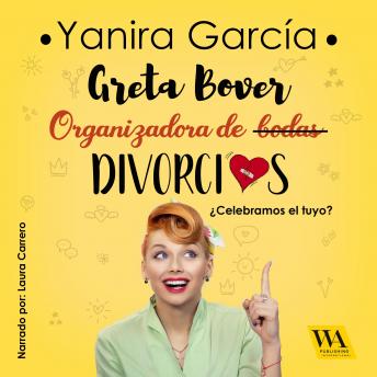 [Spanish] - Greta Bover, organizadora de (bodas) divorcios