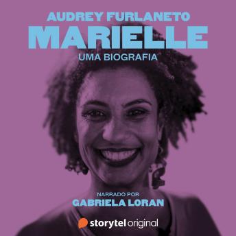 [Portuguese] - Marielle: uma biografia - Narrado por Gabriela Loran