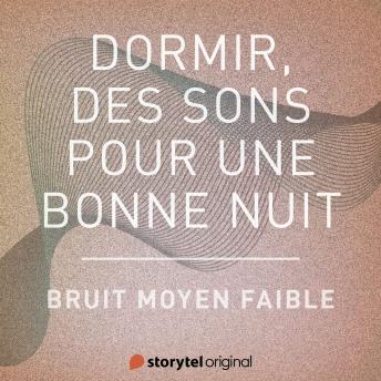 [French] - Bruit moyen faible
