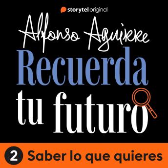 Recuerda tu futuro - E02