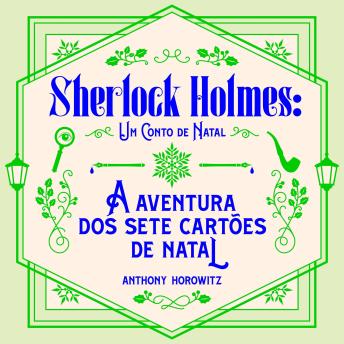[Portuguese] - A aventura dos sete cartões de Natal: Um conto de Natal de Sherlock Holmes