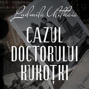 [Romanian] - Cazul doctorului Kukoțki