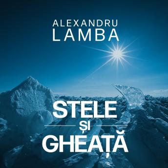 [Romanian] - Stele și gheață