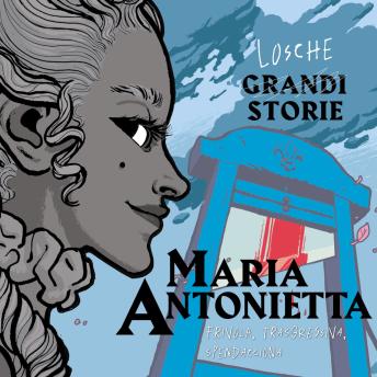 [Italian] - Maria Antonietta - Losche Storie