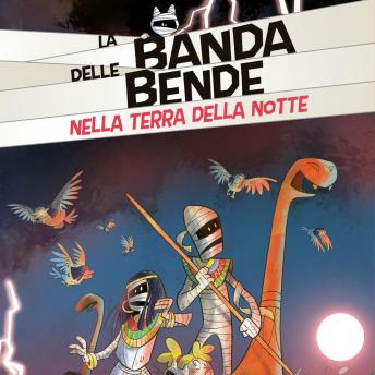 [Italian] - Nella Terra della Notte - La Banda delle Bende