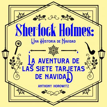 [Spanish] - La aventura de las siete tarjetas de Navidad. Una historia navideña de Sherlock Holmes (acento castellano)