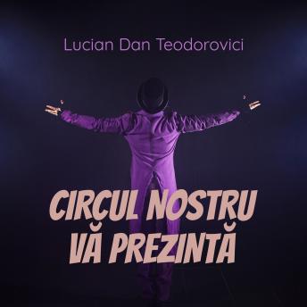 [Romanian] - Circul nostru vă prezintă