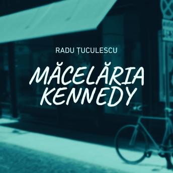 [Romanian] - Măcelăria Kennedy