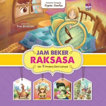 [Indonesian] - Jam Beker Raksasa dan 9 Dongeng Seru Lainnya