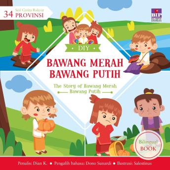 [Indonesian] - Seri Cerita Rakyat, Bawang Merah Bawang Putih